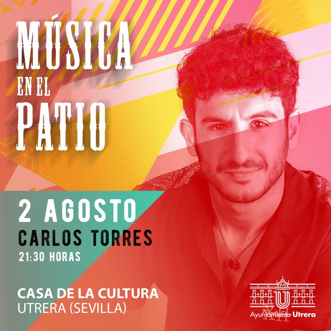 Carlos Torres Musica en el Patio Utrera 2019