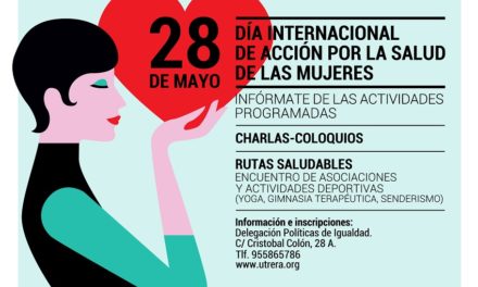 El Ayuntamiento organiza numerosas actividades con ocasión del Día Internacional de Acción por la Salud de las Mujeres
