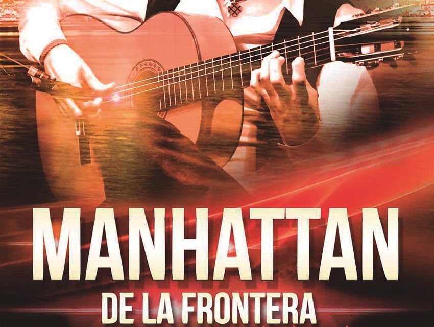 El espectáculo Manhattan de la Frontera aterriza en el Teatro Municipal Enrique de la Cuadra