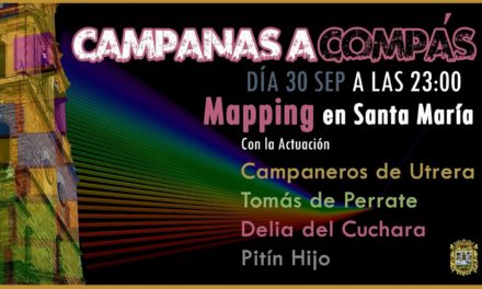 Este sábado vive un espectáculo de mapping, Flamenco, campanas y garrochistas