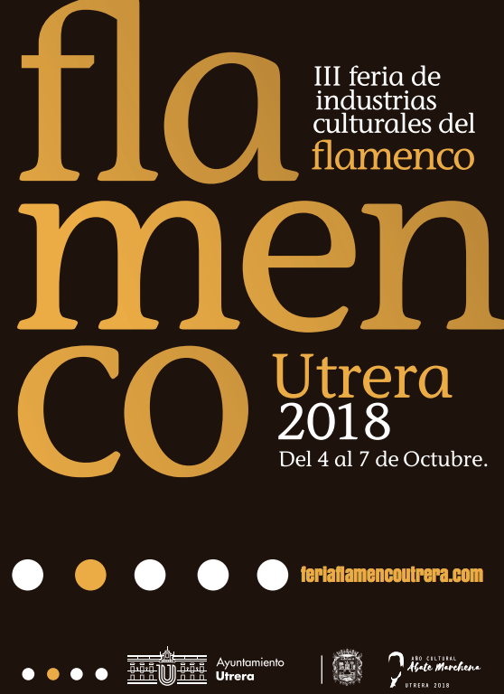 III FERIA DE INDUSTRIAS CULTURALES DEL FLAMENCO DE UTRERA 2018