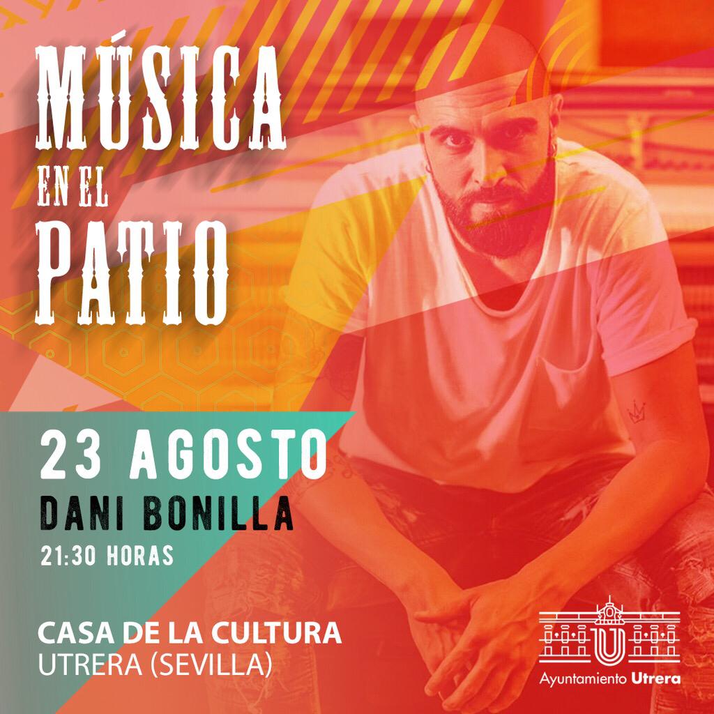 Dani Bonilla Musica en el Patio Utrera 2019