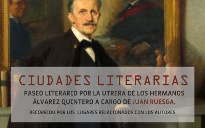 Un paseo literario por la Utrera de los hermanos Álvarez Quintero
