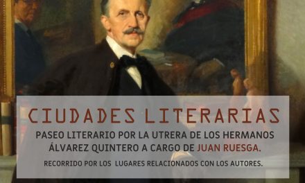 Un paseo literario por la Utrera de los hermanos Álvarez Quintero