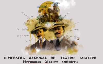 El Teatro Enrique de la Cuadra acoge este fin de semana la II Muestra Nacional de Teatro Amateur Hermanos Álvarez Quintero